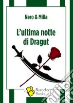 L'ultima notte di Dragut libro