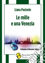 Le mille e una Venezia libro