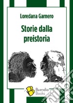 Storie dalla preistoria libro