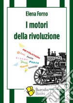 I motori della rivoluzione