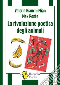 La rivoluzione poetica degli animali libro