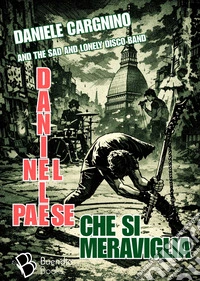 Daniele nel paese che si meraviglia libro