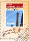 Bologna. The merchant's secret. A treasure hunt themed adventure libro