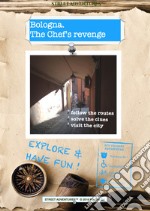 Bologna. The chef's revenge. Spy themed adventure libro