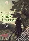 Viaggio fantastico libro