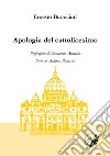 Apologia del cattolicesimo libro