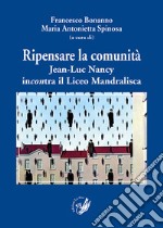 Ripensare la comunità. Jean-Luc Nancy incontra il Liceo Mandralisca libro