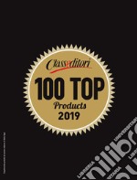 100 Top Products 2019. 100 protagonisti dell'eccellenza. Ediz. inglese e cinese libro