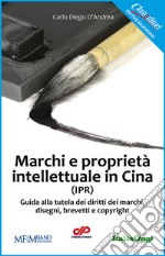 Marchi e proprietà intellettuali in Cina