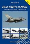 Storie di Grilli e di Paperi. A brief history of Italian 102nd squadron. Ediz. italiana e inglese libro di Maglio Pierpaolo Anselmino F. (cur.)