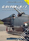 G.91 Pan / R / T. In service with Italian, German and Portuguese air forces. Ediz. bilingue libro