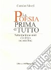 La poesia prima di tutto. Settantacinque anni di cultura nel mio Sud libro di Manzi Carmine