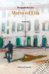 Mario ed Elia libro