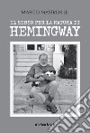 Il senso per la natura di Hemingway libro