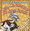 Reàl, Mr. Dachshund and Auntie Sergunta. Ediz. illustrata libro di Goffo Ilaria