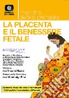 La placenta e il benessere fatale libro di Associazione Nascere 2 Volte