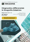 Diagnostica differenziale in ecografia ostetrica libro