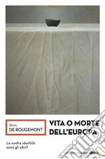 Vita o morte dell'europa libro