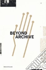 Beyond archive