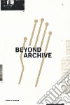 Beyond archive libro