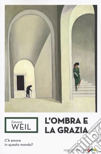 L'ombra e la grazia