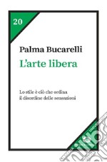 L'arte libera libro