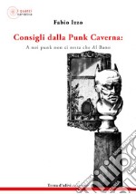 Consigli dalla Punk Caverna: a noi punk non ci resta che Al Bano libro