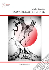 D'amore e altre storie