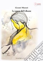 La sposa del Libano libro