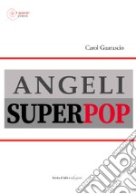 Angeli superpop libro