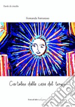 Cartoline dalla casa del tempo libro