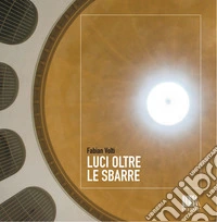 Luci oltre le sbarre