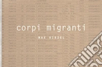 Corpi migranti. Ediz. illustrata