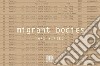 Migrant bodies. Ediz. illustrata libro di Hirzel Max