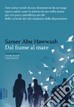 Dal fiume al mare libro