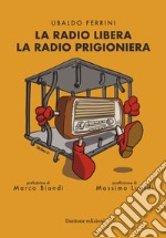 La radio libera la radio prigioniera