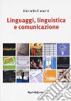 Linguaggi, linguistica e comunicazione libro