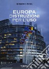 Europa (d)istruzioni per l'uso libro