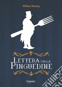 Lettera sulla pinguedine