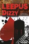 Leepus. Dizzy. Vol. 1 libro di Delano Jamie