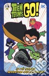 Le più grandi avventure avventurose! Teen Titans go! libro