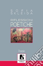 Riflessioni poetiche. Scutum fidei libro