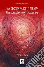 La coscienza di Euterpe-The conscience of Euterpe. Ediz. multilingue