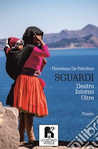 Sguardi. Dentro, intorno, oltre libro