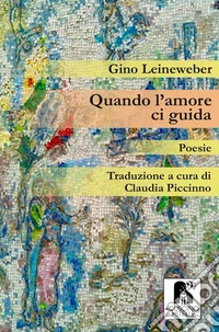Quando l'amore ci guida