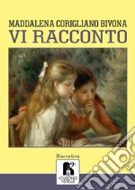 Vi racconto libro