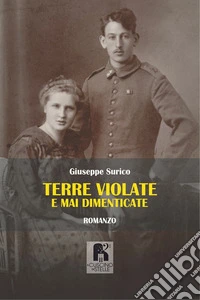 Terre violate e mai dimenticate