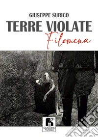 Terre violate. Filomena