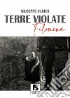 Terre violate. Filomena libro