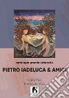 Antologia premio letterario «Pietro Iadeluca & amici». Narrativa. 8ª edizione 2020 libro